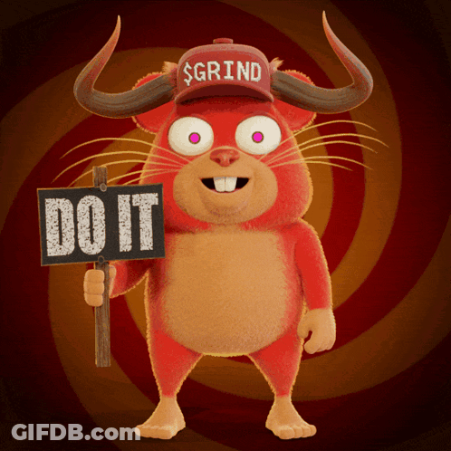 A Cartoon Character Wearing A Red Hat That Says Grind Is Holding A Sign That Says Do It GIF