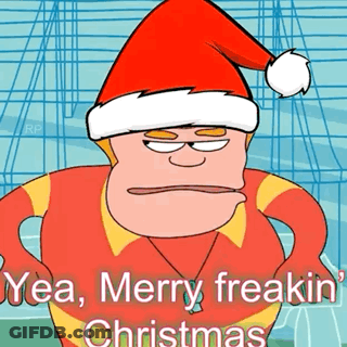 A Cartoon Character Wearing A Santa Hat With The Words Yea Merry Freakin Christmas Below Him GIF