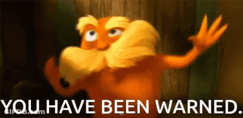 A Cartoon Character With A Beard And Mustache Says " You Have Been Warned " GIF