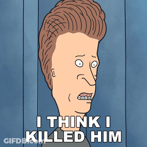 A Cartoon Character With A Big Head And The Words I Think I Killed Him GIF