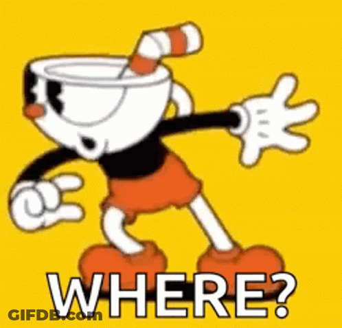 A Cartoon Character With A Cup On His Head And The Words `` Where ? '' GIF