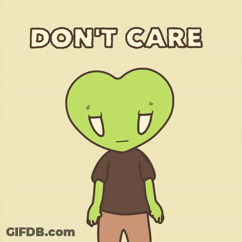 A Cartoon Character With A Heart Shaped Head And The Words " Do N't Care " Below Him GIF