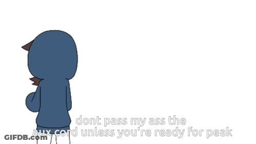 A Cartoon Character With A Ipod On His Head Says " Dont Pass My Ass The Aux Cord Unless You 'Re Ready For Peak GIF