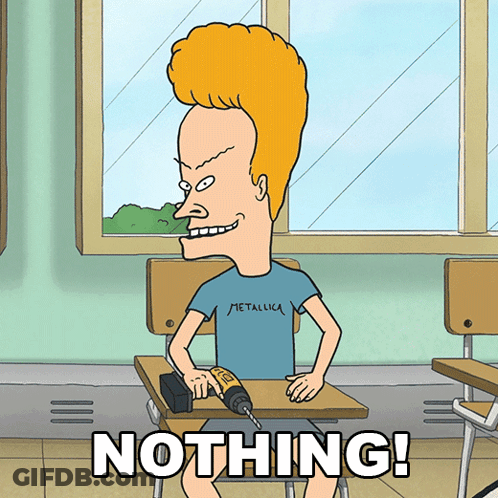 A Cartoon Character With A Metallica Shirt Is Holding A Drill And Says " Nothing " GIF