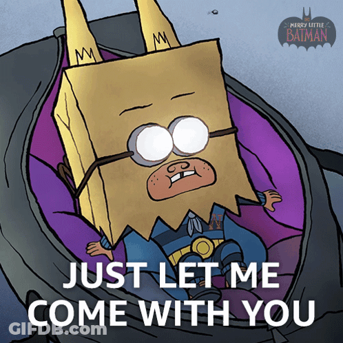 A Cartoon Character With A Paper Bag On His Head And The Words Just Let Me Come With You On The Bottom GIF