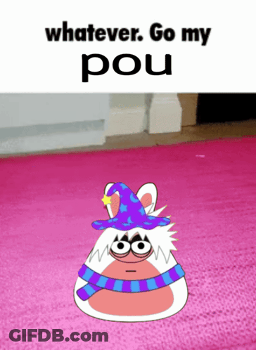 A Cartoon Character With A Wizard Hat And Scarf Says Whatever Go My Pou GIF
