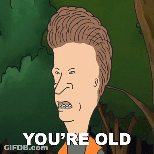 A Cartoon Character With Braces On His Teeth And The Words You 'Re Old GIF