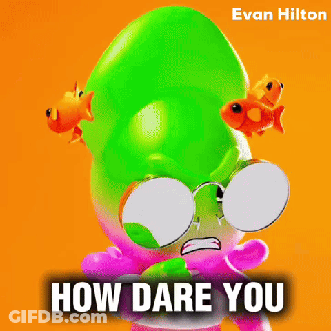 Cartoon Character With Fish In Head Saying How Dare You GIF