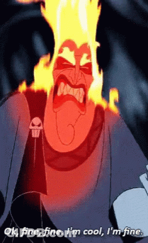 A Cartoon Character With Flames Coming Out Of His Head And The Words Ok Fine Fine I 'M Cool I 'M Fine . GIF