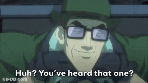A Cartoon Character With Glasses And A Hat Says Huh You 'Ve Heard That One GIF