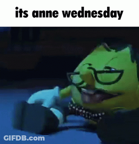 A Cartoon Character With Glasses And The Words It 'S Anne Wednesday Below It GIF