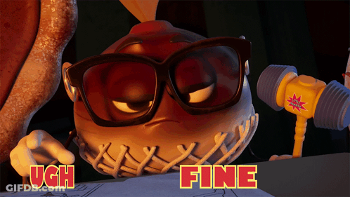 A Cartoon Character With Glasses And The Words Ugh Fine GIF