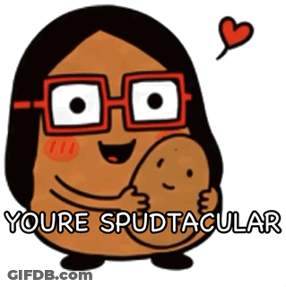 A Cartoon Character With Glasses Is Hugging A Potato With The Words " You 'Re Spudticular " Written Below It GIF