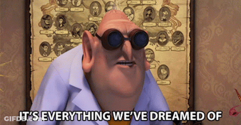 A Cartoon Character With Goggles On Says It 'S Everything We 'Ve Dreamed Of GIF