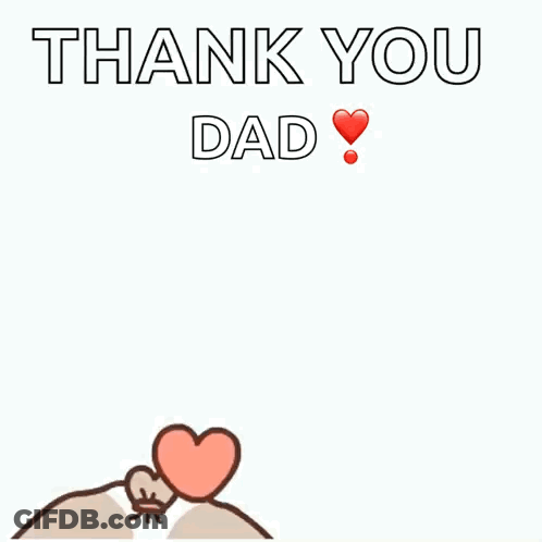 A Cartoon Character With Hearts Around It And The Words Thank You Dad GIF