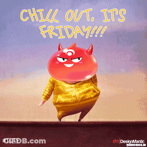 A Cartoon Character With Horns And The Words Chill Out It 'S Friday Below It GIF