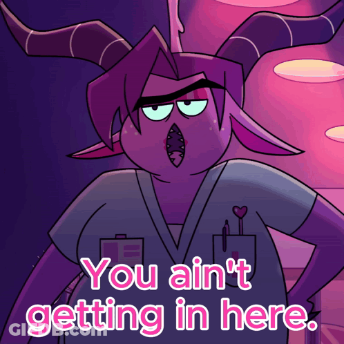 A Cartoon Character With Horns Says You Ain T Getting In Here GIF