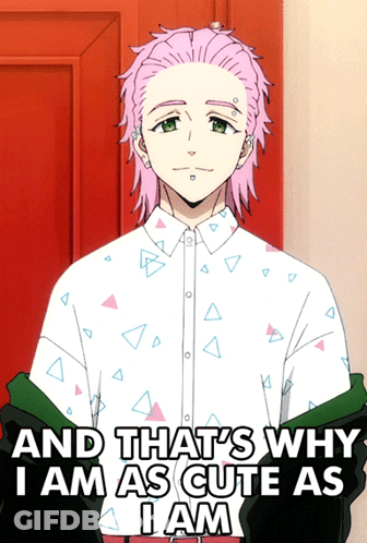 A Cartoon Character With Pink Hair Says " And That 'S Why I Am As Cute As I Am GIF