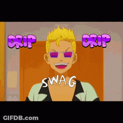 A Cartoon Character With Sunglasses And The Words Drip And Swag GIF