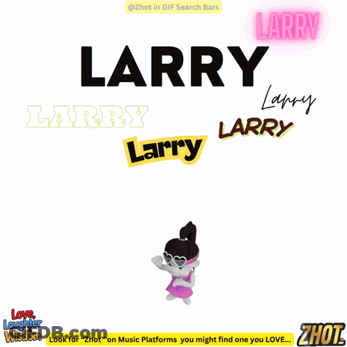 A Cartoon Character With The Name Larry On The Top GIF