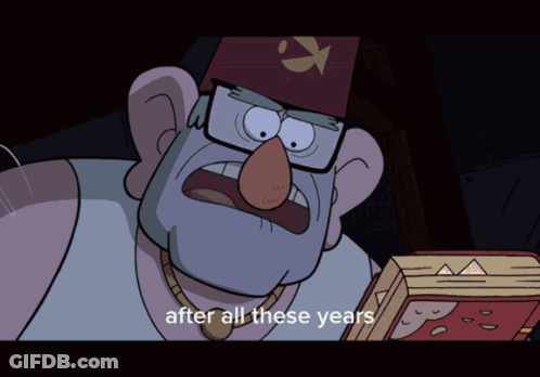 A Cartoon Character With The Words After All These Years On The Bottom GIF