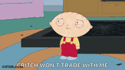 A Cartoon Character With The Words Critch Won 'T Trade With Me Below Him GIF