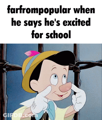 A Cartoon Character With The Words " Farfrompopular When He Says He 'S Excited For School " GIF