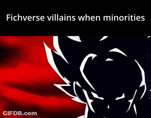 A Cartoon Character With The Words Fichverse Villains When Minorities On The Bottom GIF