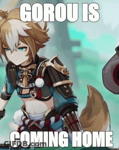 A Cartoon Character With The Words " Gorou Is Coming Home " On The Bottom GIF