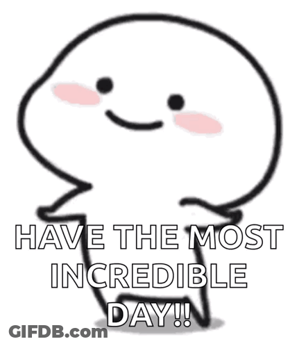 Cartoon Character With Have The Most Incredible Day GIF