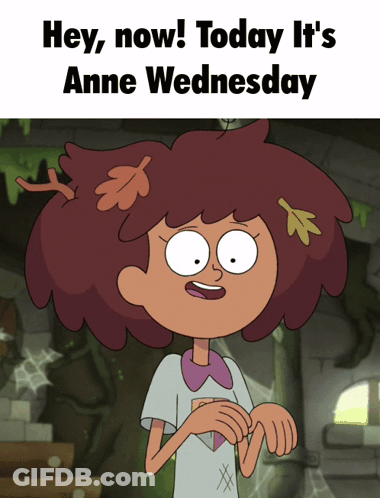 A Cartoon Character With The Words Hey Now Today It 'S Anne Wednesday On Top GIF