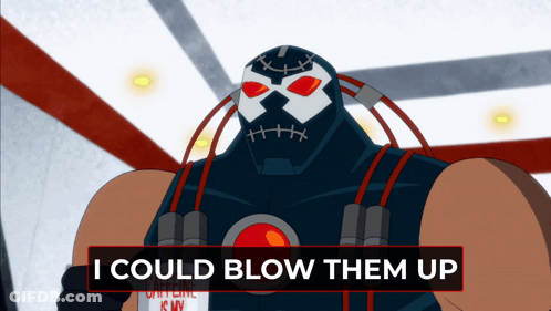 A Cartoon Character With The Words I Could Blow Them Up On The Bottom GIF