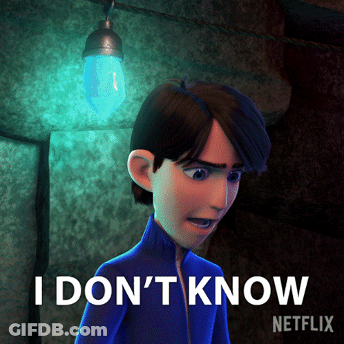 A Cartoon Character With The Words I Don 'T Know Netflix Below Him GIF