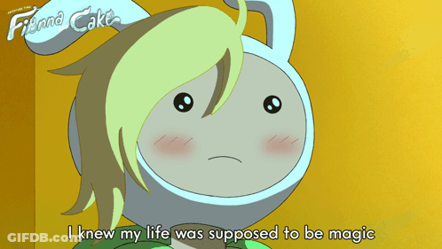 Cartoon Character Saying I Knew My Life Was Supposed To Be Magic GIF