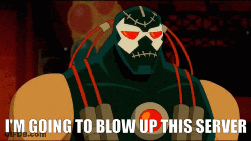 A Cartoon Character With The Words I 'M Going To Blow Up This Server Below Him GIF