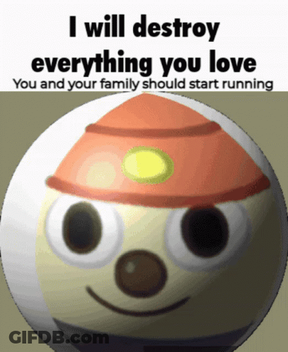 A Cartoon Character With The Words I Will Destroy Everything You Love GIF