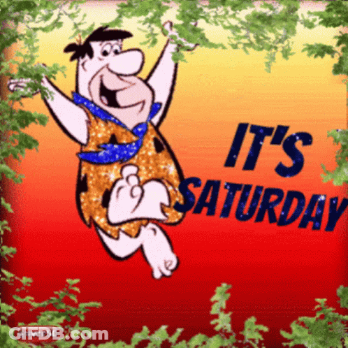 A Cartoon Character With The Words It 'S Saturday On It GIF