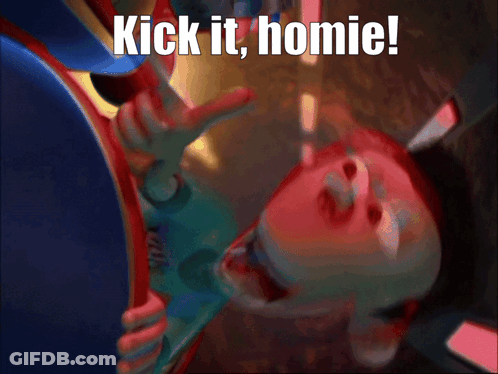 A Cartoon Character With The Words Kick It Homie GIF