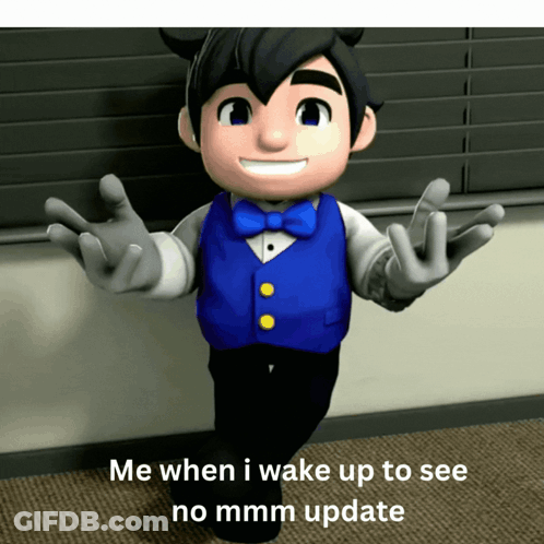 A Cartoon Character With The Words Me When I Wake Up To See No Mmm Update GIF