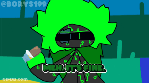 A Cartoon Character With The Words " Meh It 'S Fine " Written On It GIF