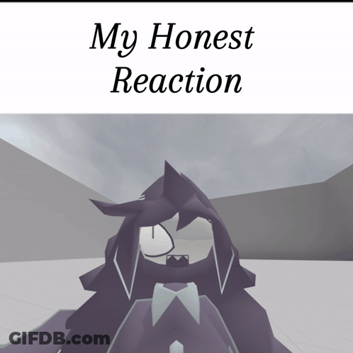 A Cartoon Character With The Words " My Honest Reaction " On The Bottom GIF