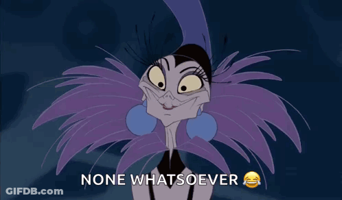 A Cartoon Character With The Words None Whatsoever Written Below It GIF