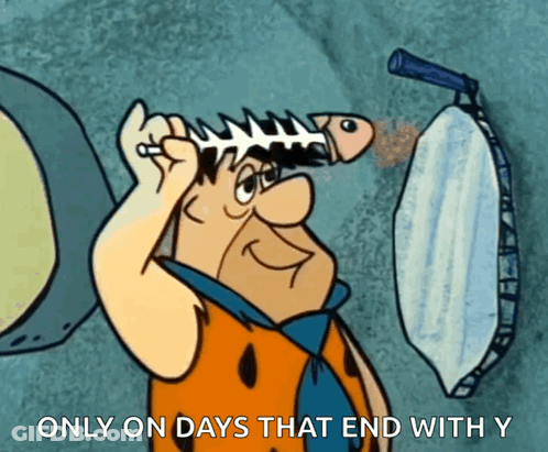 A Cartoon Character With The Words Only On Days That End With Y On The Bottom GIF