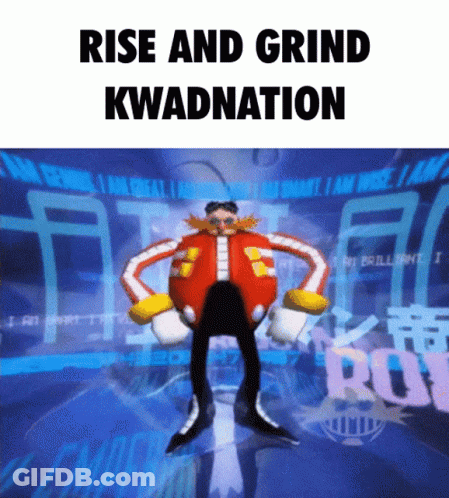A Cartoon Character With The Words Rise And Grind Kwadnation Written Above Him GIF