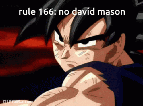 A Cartoon Character With The Words Rule 166 No David Mason GIF