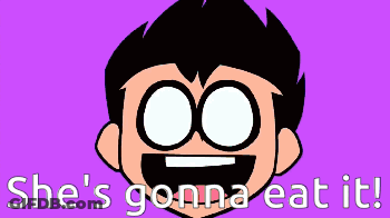 A Cartoon Character With The Words She 'S Gonna Eat It Behind Him GIF