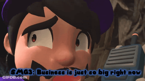 A Cartoon Character With The Words Smg3 Business Is Just So Big Right Now Below Him GIF
