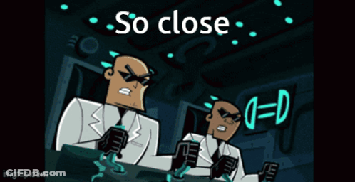 A Cartoon Character With The Words So Close Above Him GIF