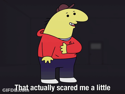 A Cartoon Character With The Words That Actually Scared Me A Little Below Him GIF