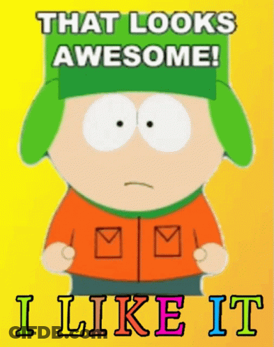 A Cartoon Character With The Words That Looks Awesome I Like It GIF